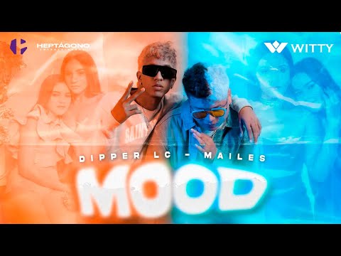 Dipper LC Ft. @MailesMusica - MOOD (Official Video)