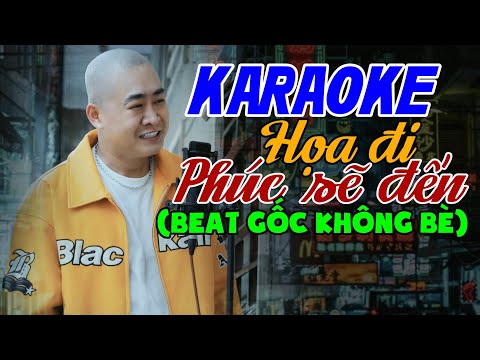 HỌA ĐI PHÚC SẼ ĐẾN - KARAOKE (Không Bè) | Beat Gốc Đoàn Lâm | Nhiều lần ngã gục cũng không