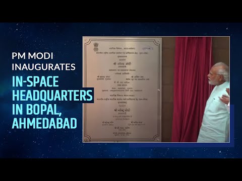 PM Narendra Modi Inaugurates IN-SPACE Head Quarters in Bopal, Ahmedabad | PMO
