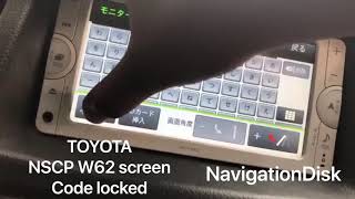 TOYOTA NSCP-W62 ERC Unlock Password - Screen freezed due to locked - Get code from us.