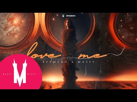 Efemero x Massy - Love me (Official Single)