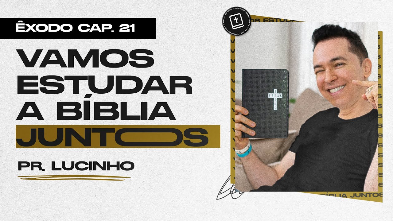 Êxodo 21 | Pr. Lucinho Barreto