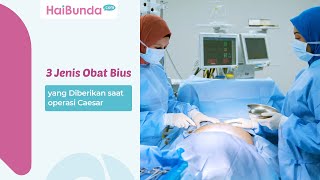 Download lagu 3 Jenis Obat Bius yang Diberikan saat operasi Caesar mp3