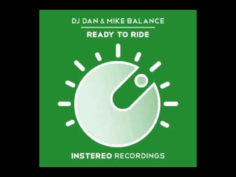 DJ Dan & Mike Balance - Ready To Ride