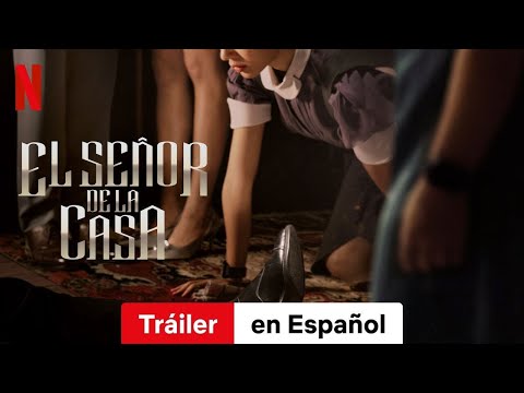 Tráiler El señor de la casa