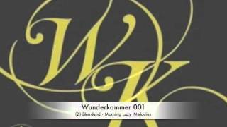WK001 - Blendend - Morning Lazy Melodies