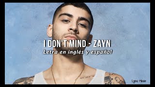 ZAYN - I Don&#39;t Mind (Lyrics) (Letra en inglés y español)