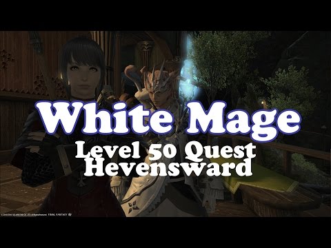 FFXIV 3.2: White Mage Quest Level 50