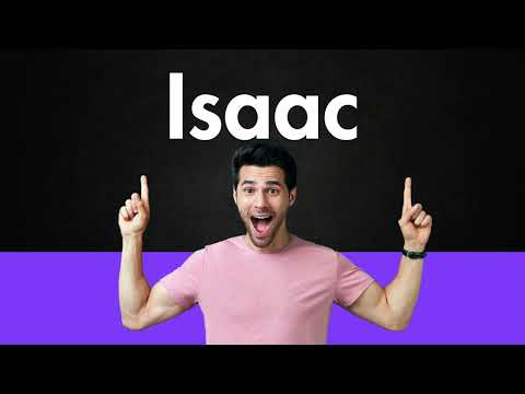 How to Pronounce Isaac (Correctly)