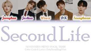 Download lagu SEVENTEEN (세븐틴) VOCAL TEAM - SECOND LIFE [Color Coded Lyrics Han/Rom/Eng/Viet] mp3