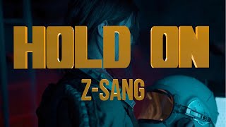 Hold On Music Video