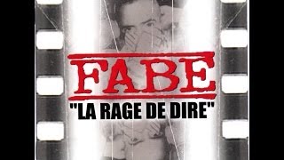 Fabe - La rage de dire  (Full Album)
