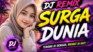 Download lagu DJ SURGA DUNIA SLOW REMIX FULL BASS GLERR 🎧 DANGDUT VIRAL TIKTOK TERBARU 2026 mp3