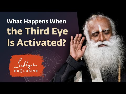 What Happens When the Third Eye Is Activated? Sadhguru Exclusive