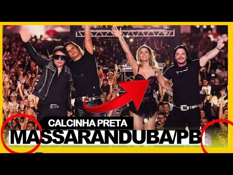 MASSARANDUBA/PB • Show Banda Calcinha Preta AO VIVO