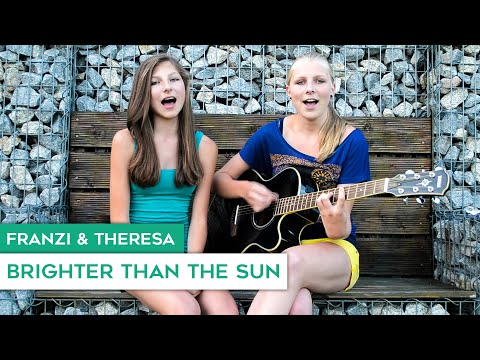 Colbie Caillat - Brighter Than The Sun (Cover by Franzi & Theresa)