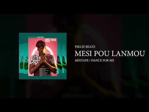 PIKLIZ BEATZ - MESI POU LANMOU ( #KOMPA #ZOUK #2020 ) AUDIO