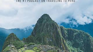 Failing the Inca Trail and How to Prepare with Practical Wanderlust