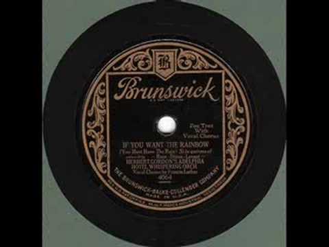Herbert Gordon's Adelphia Hotel Orch If You Want The Rainbow