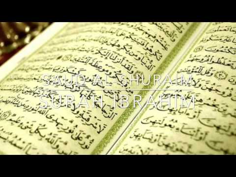 Surah Ibrahim | Saud Al-Shuraim