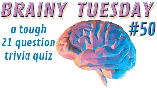 #50 BRAINY TUESDAY - 21 Tough Questions with Various Categories ( ROAD TRIpVIA Episode 847 )
