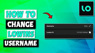 How To Change Lowins Username | Lowins App Tutorial