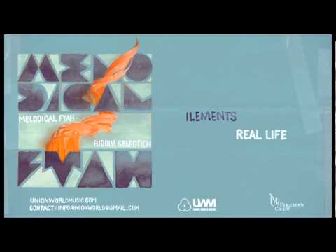 Ilements - Real Life (Melodical Fyah Riddim) [prod. by Fireman Crew]