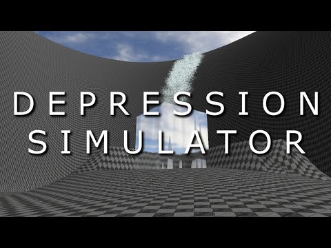 VIEWER DISCRETION ADVISED | Depression Simulator