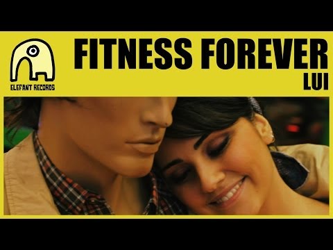 FITNESS FOREVER - Lui [Official]