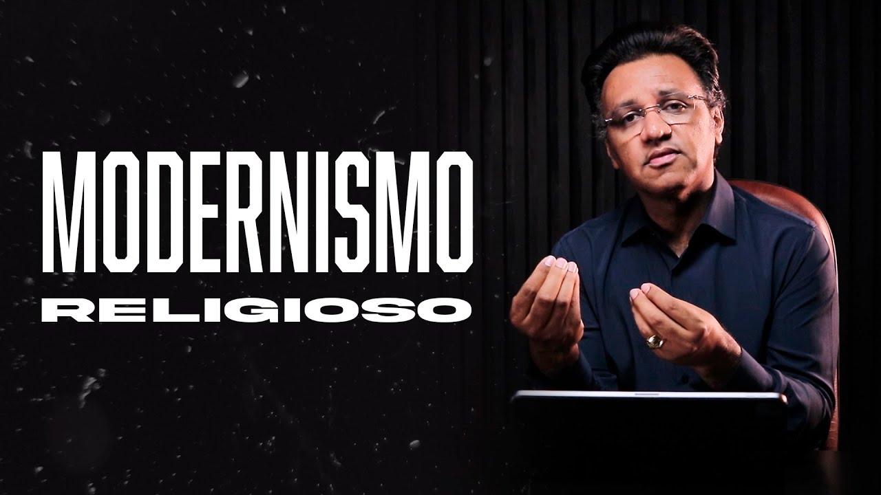 Segunda às 18 - Modernismo Religioso