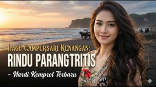 Download lagu Lagu Campursari Kenangan: Rindu Parangtritis - Nardi Kemprot Terbaru mp3