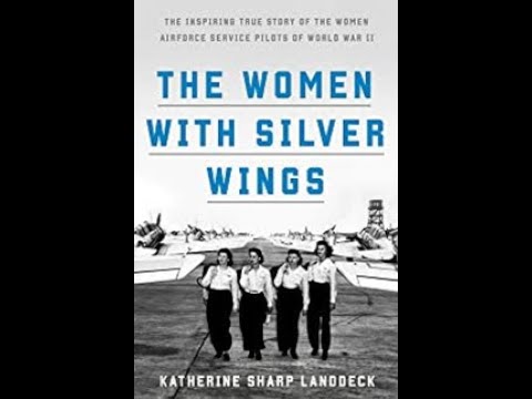Female Pilots of World War II with Katherine Sharp Landdeck