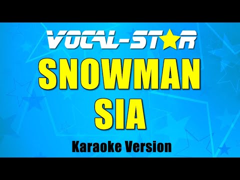 Sia Snowman (Karaoke Version) with Lyrics HD Vocal-Star Karaoke