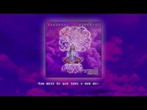 4. Samantha Machado - Eles Querem ft. Diomedes Chinaski (Prod. @eaedaddy)