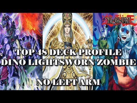 *YUGIOH* TOP 48 TULSA REGIONAL 60 CARD DINO LIGHTSWORN ZOMBIE DECK PROFILE( NO LEFT ARM)