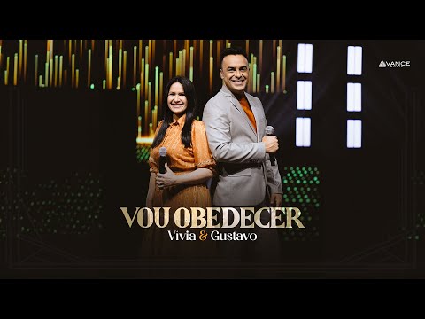 Vívia e Gustavo - Vou Obedecer (Clipe Oficial)