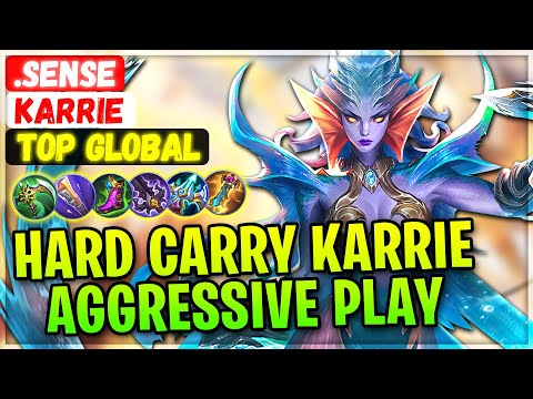 Hard Carry Karrie Aggressive Play [ Top Global Karrie ] .Sense - Mobile Legends Gameplay Build