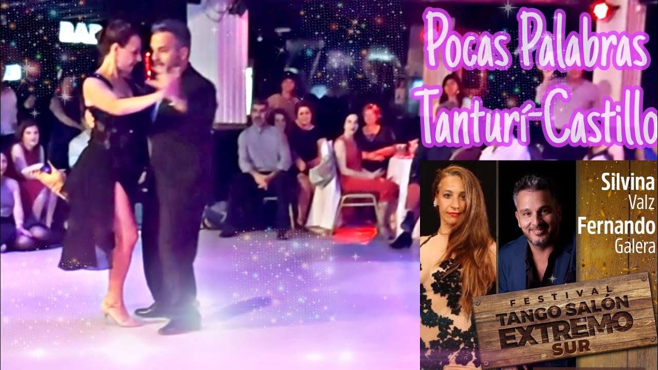 Pocas Palabras-Tanturí/Castillo. Silvina Valz & Fernando Galera. Tango Salón Extremo Sur USHUAIA🇦🇷