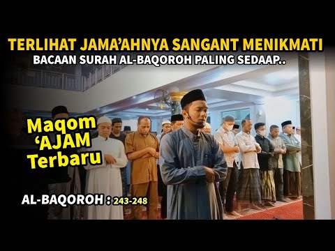 Terlihat Jama'ah sangat menikmati Bacaan imam dengan irama Jiharkah ini | Surah Al-Baqoroh 243-248