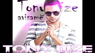 TONY DIZE - AVISAME (2011 VERSION)