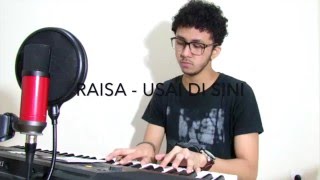 RAISA - USAI DI SINI (Cover by Kaini Sura)