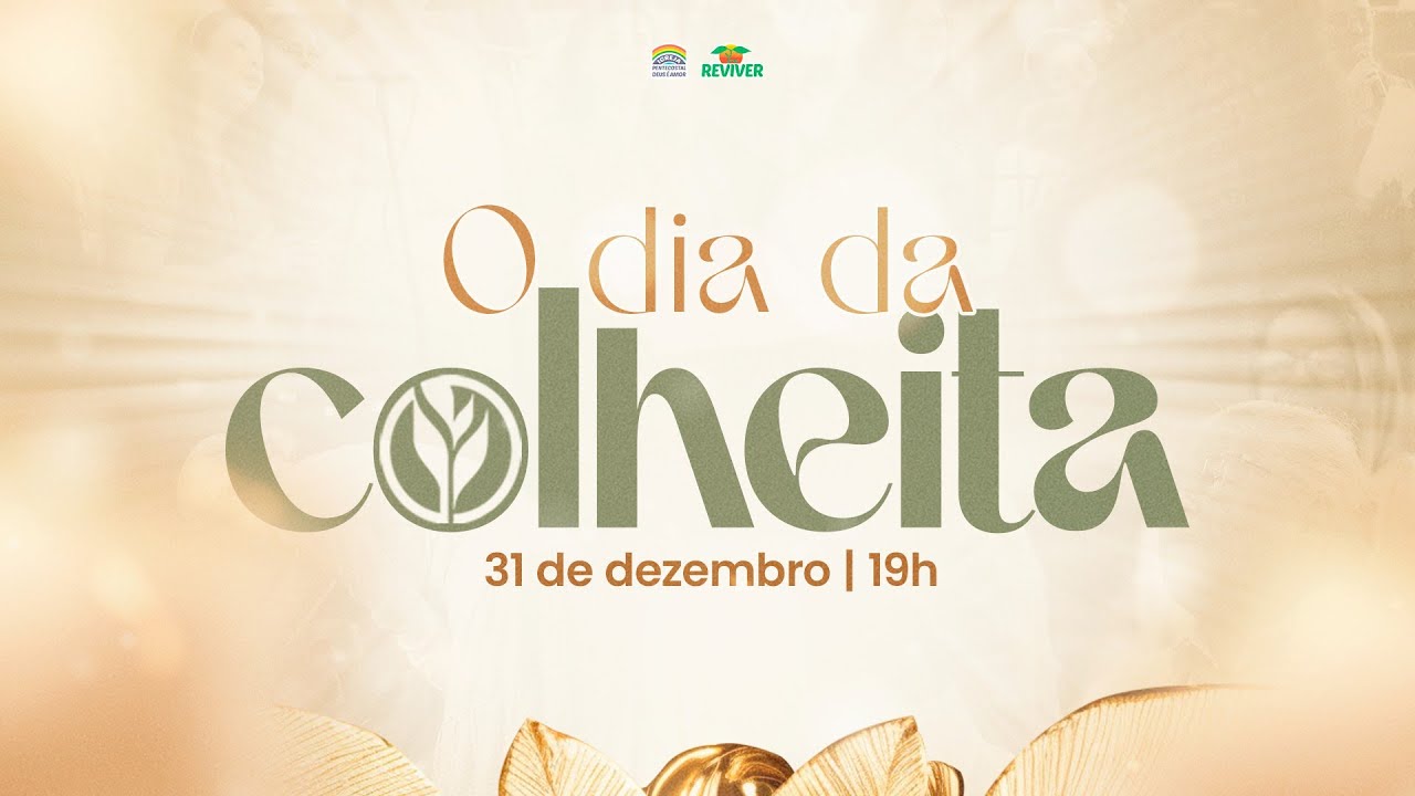31/12/2024 - Culto O dia da Colheita