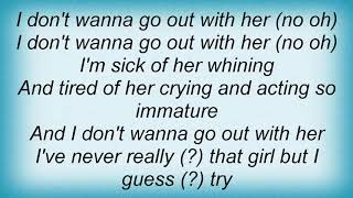 Huntingtons - I Don't Wanna Go Out With Her Lyrics