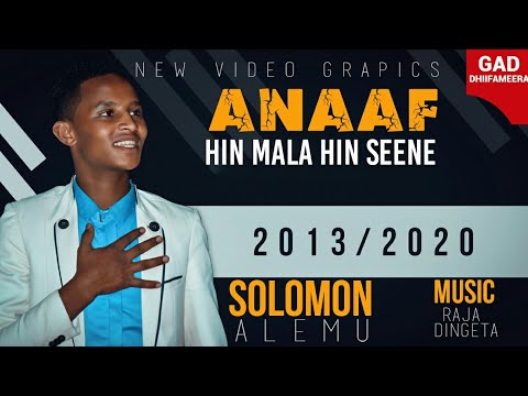 Solomon Alemu ANAAF HIN MALA HIN SEENE 2020