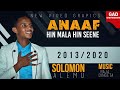Solomon Alemu ANAAF HIN MALA HIN SEENE 2020