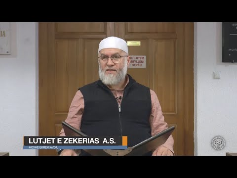 Pikëtakimet e Pejgamberëve | 15. Lutjet e Zekerias a.s - Ekrem Avdiu