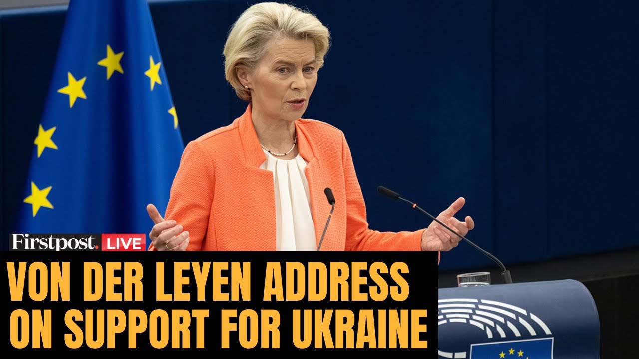 LIVE: Ursula Von Der Leyen Addresses EU Parliament on Ukraine & US Relations | Firstpost | N18G