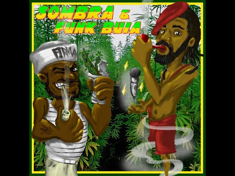 SOMBRA Feat - Funk Buia - Mano Vou Ali Planta Um Chá