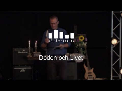 Döden och Livet  - Magnus Lennartsson 160911