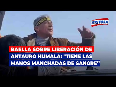 🔴🔵José Baella on Antauro Humala's release: "His hands are stained with police blood."